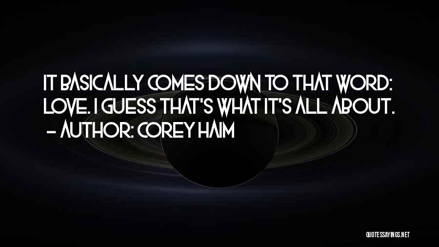 Corey Haim Quotes 1034411