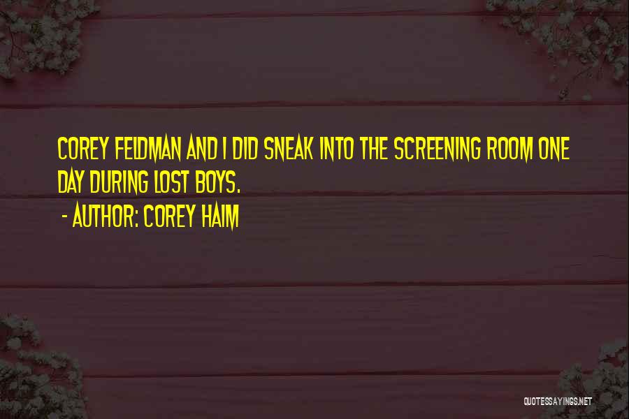 Corey Haim Quotes 1338702