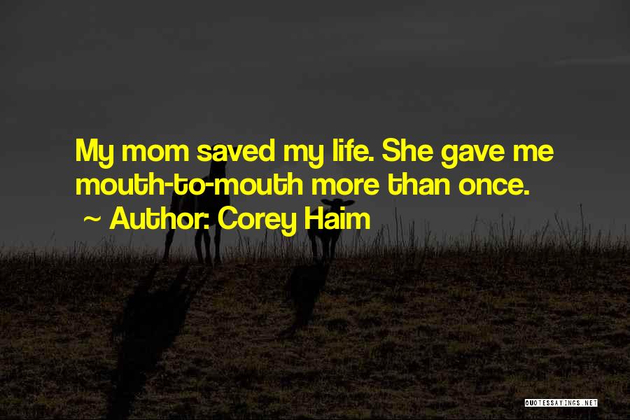 Corey Haim Quotes 2029978