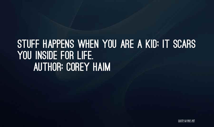 Corey Haim Quotes 347727