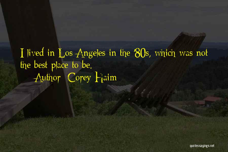 Corey Haim Quotes 525220