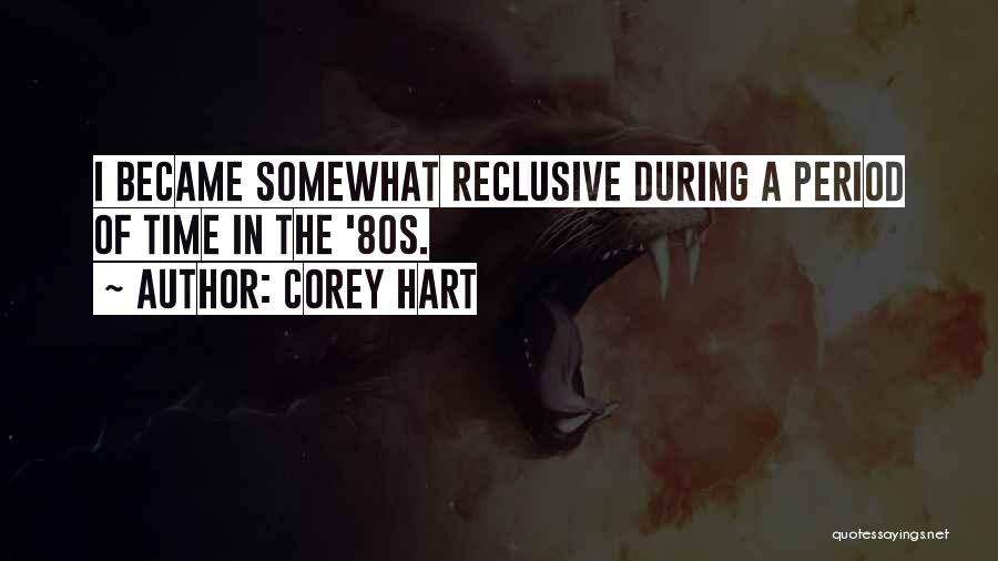 Corey Hart Quotes 708819