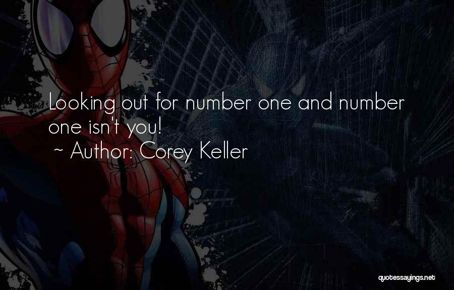 Corey Keller Quotes 1747121