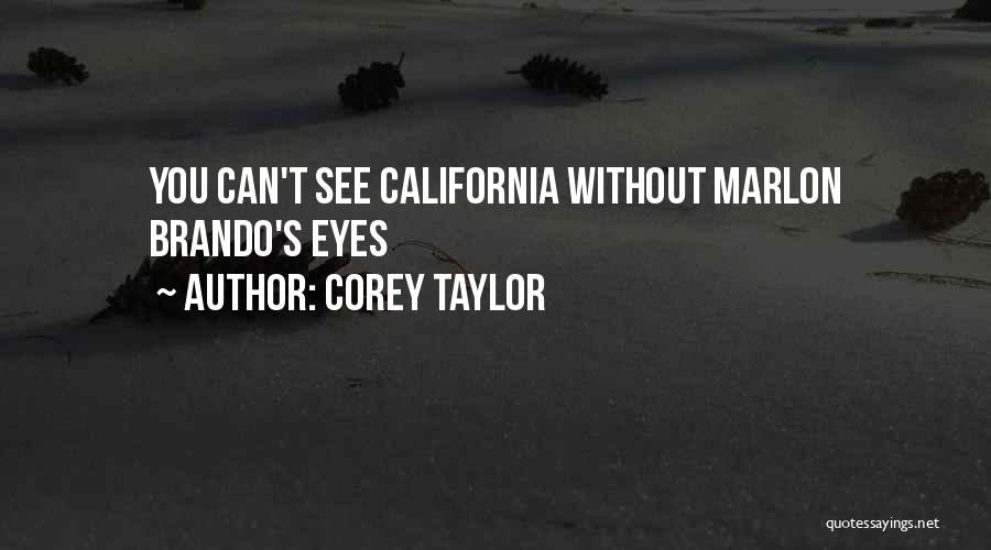 Corey Taylor Quotes 1575861