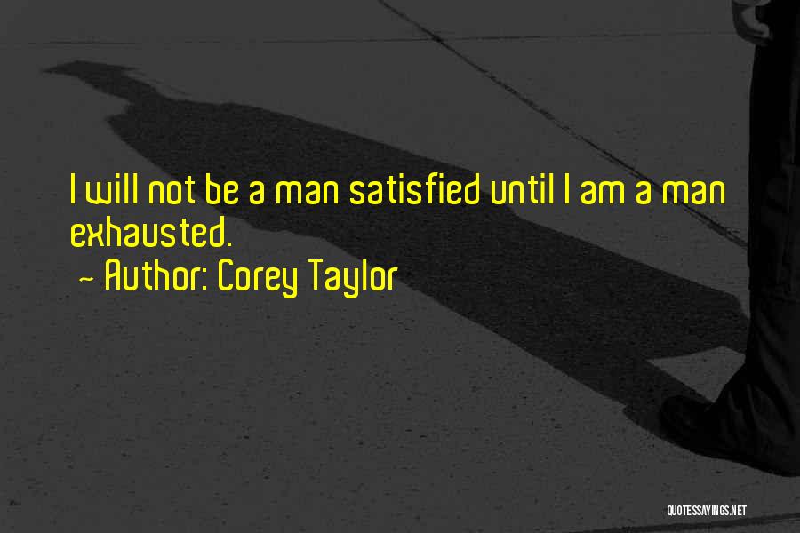 Corey Taylor Quotes 2011674