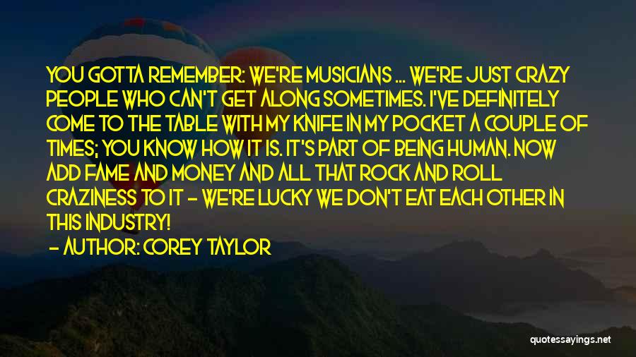 Corey Taylor Quotes 2179152