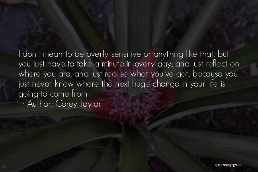 Corey Taylor Quotes 318053