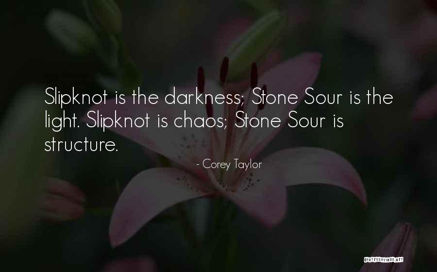 Corey Taylor Slipknot Quotes By Corey Taylor