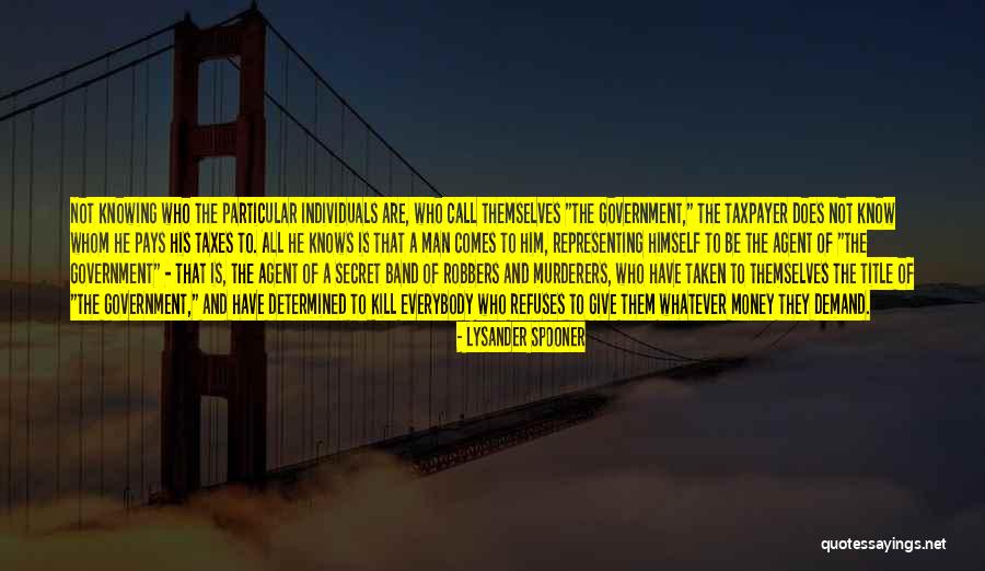 Corey Taylor Slipknot Quotes By Lysander Spooner