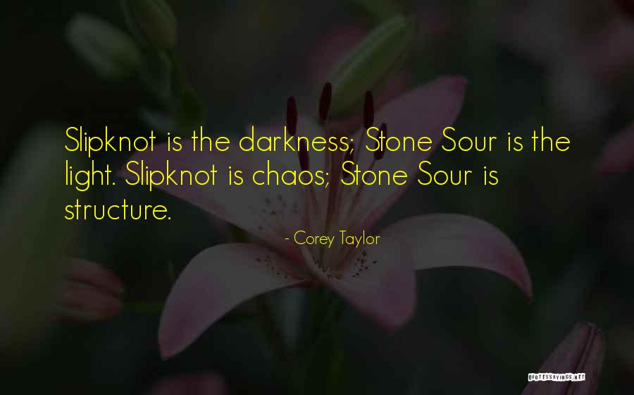 Corey Taylor Stone Sour Quotes By Corey Taylor