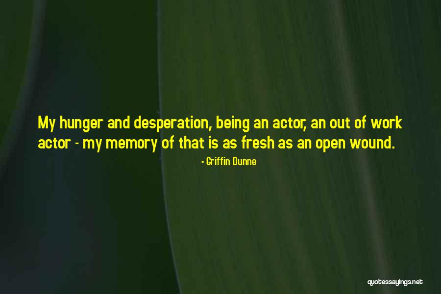 Coriales Quotes By Griffin Dunne Coriales Quotes By Griffin Dunne