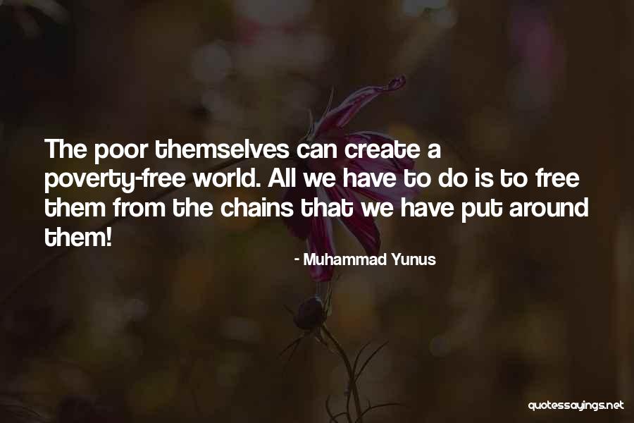 Coriane Jacos Quotes By Muhammad Yunus Coriane Jacos Quotes By Muhammad Yunus
