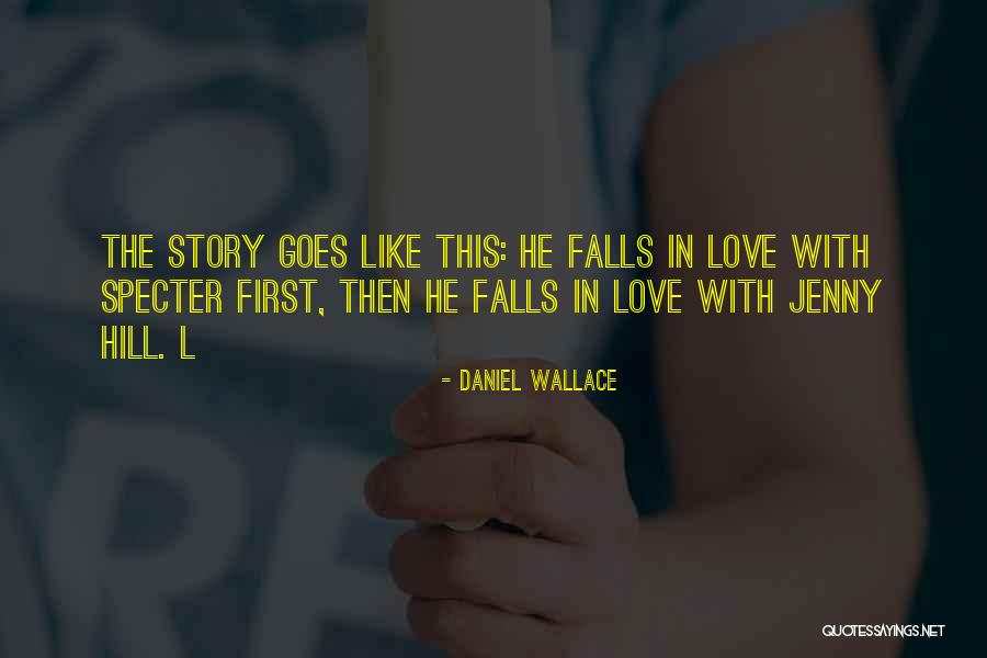 Corie Barry Quotes By Daniel Wallace Corie Barry Quotes By Daniel Wallace