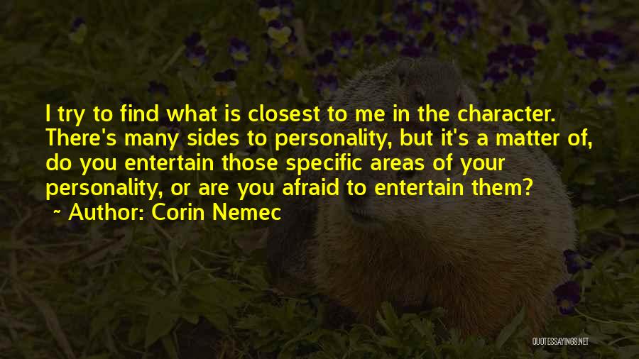 Corin Nemec Quotes 1840604