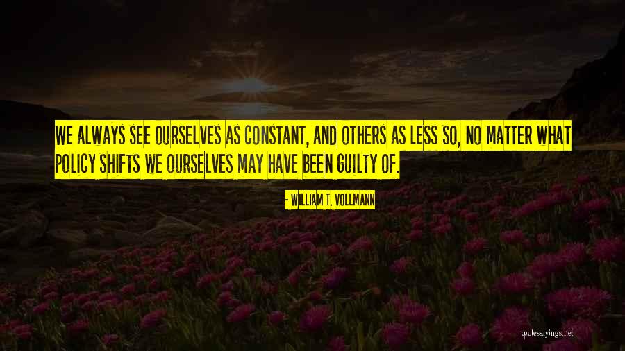 Corinealdi Kaysha Quotes By William T. Vollmann Corinealdi Kaysha Quotes By William T. Vollmann