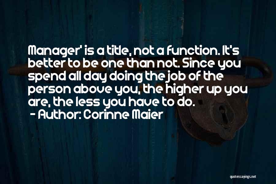 Corinne Day Quotes By Corinne Maier