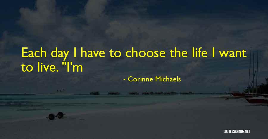 Corinne Day Quotes By Corinne Michaels