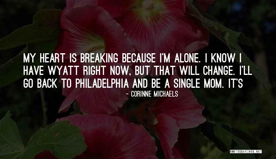 Corinne Michaels Quotes 1869205