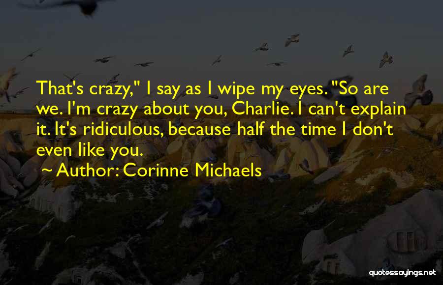 Corinne Michaels Quotes 2143856