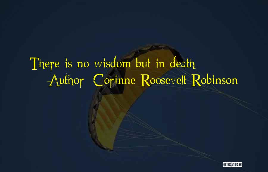 Corinne Quotes By Corinne Roosevelt Robinson