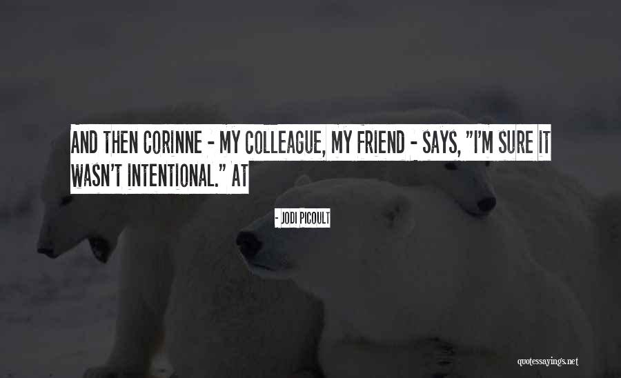 Corinne Quotes By Jodi Picoult Corinne Quotes By Jodi Picoult