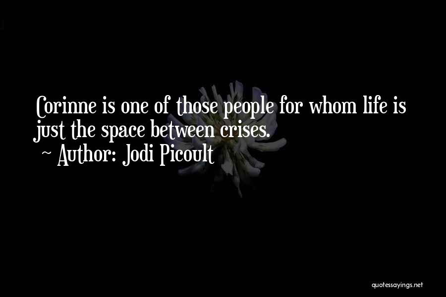 Corinne Quotes By Jodi Picoult