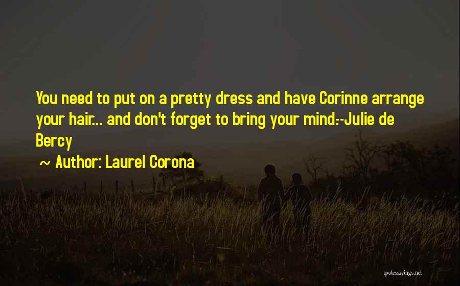 Corinne Quotes By Laurel Corona