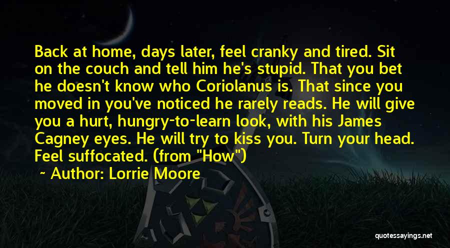 Coriolanus Quotes By Lorrie Moore