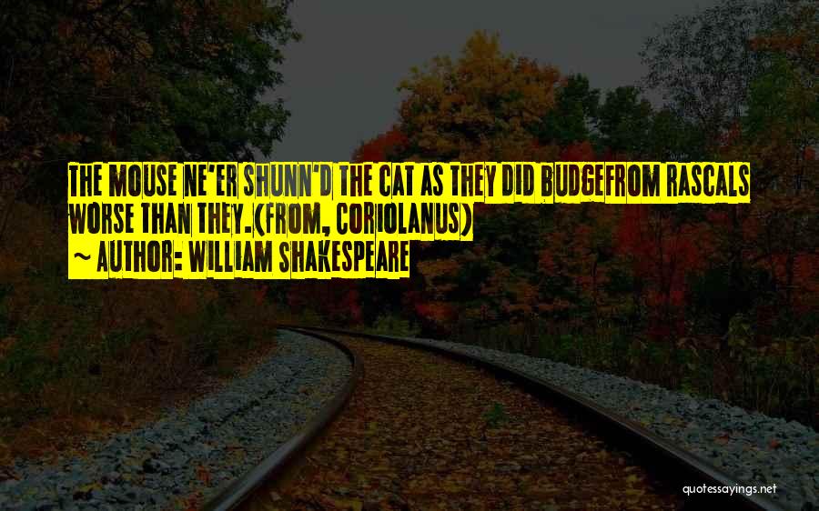 Coriolanus Quotes By William Shakespeare