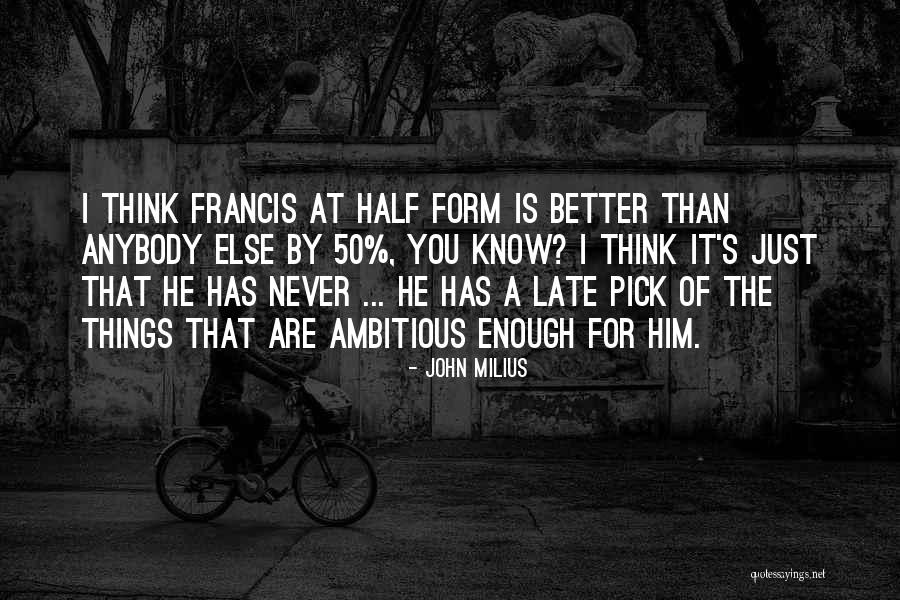 Corioliss Pro Quotes By John Milius Corioliss Pro Quotes By John Milius