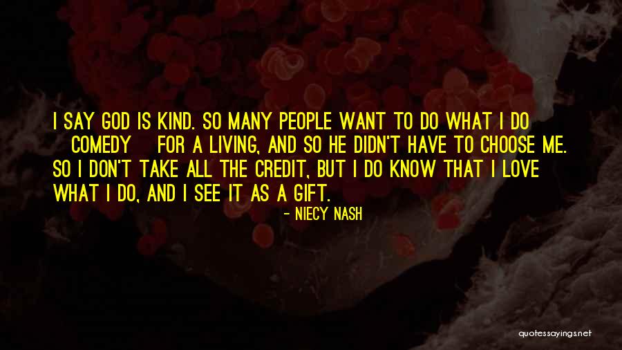 Corita Song Quotes By Niecy Nash Corita Song Quotes By Niecy Nash