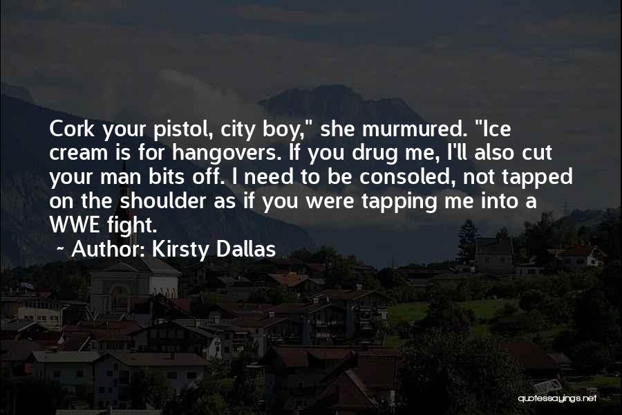 Cork City Quotes By Kirsty Dallas