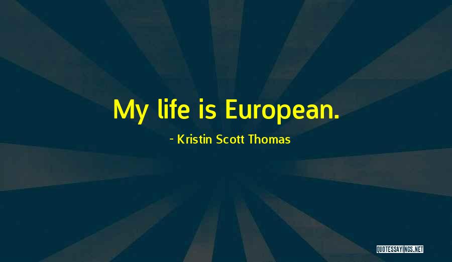 Corking A Bat Quotes By Kristin Scott Thomas Corking A Bat Quotes By Kristin Scott Thomas