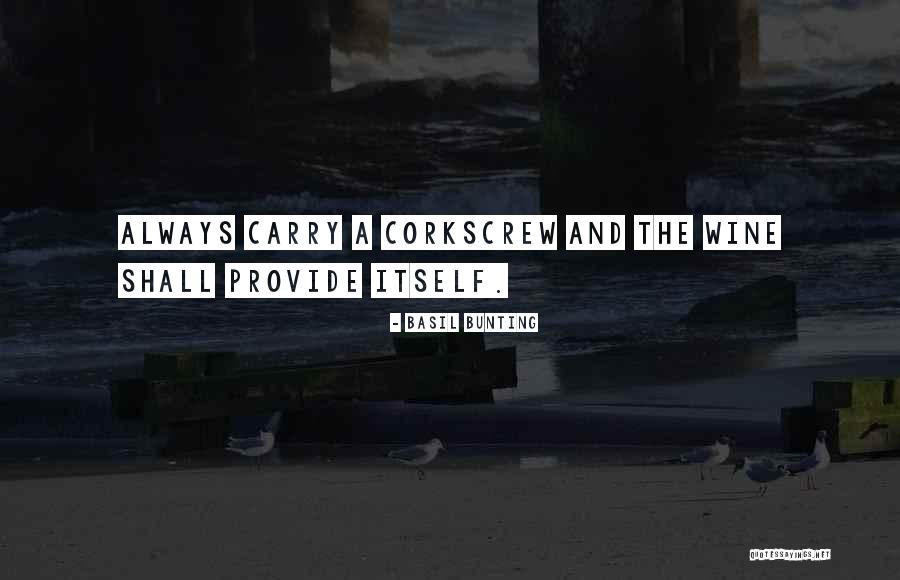 Corkscrew Quotes By Basil Bunting Corkscrew Quotes By Basil Bunting