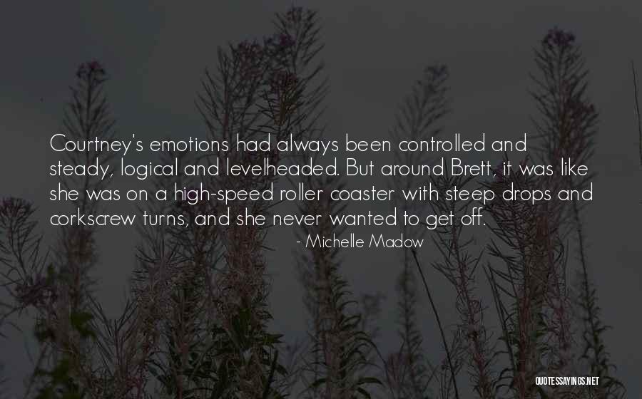 Corkscrew Quotes By Michelle Madow Corkscrew Quotes By Michelle Madow