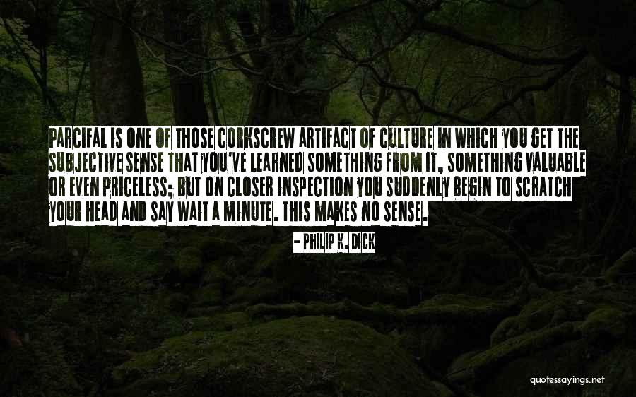 Corkscrew Quotes By Philip K. Dick Corkscrew Quotes By Philip K. Dick