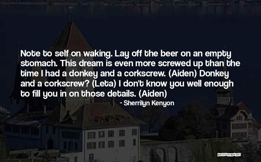Corkscrew Quotes By Sherrilyn Kenyon Corkscrew Quotes By Sherrilyn Kenyon