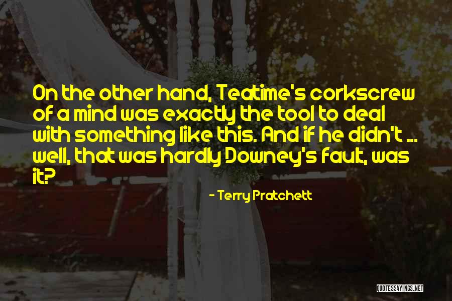 Corkscrew Quotes By Terry Pratchett Corkscrew Quotes By Terry Pratchett