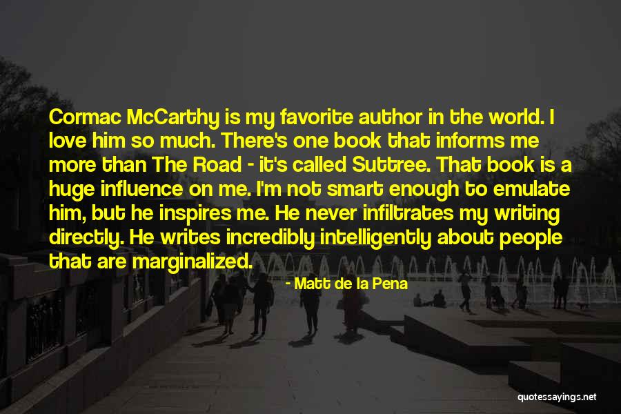 Cormac Mccarthy Book Quotes By Matt De La Pena Cormac Mccarthy Book Quotes By Matt De La Pena