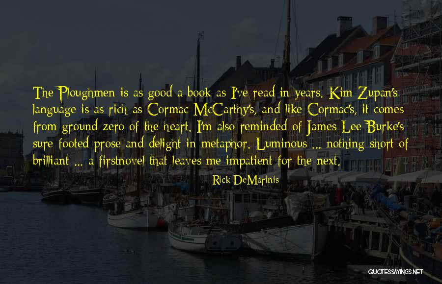 Cormac Mccarthy Book Quotes By Rick DeMarinis Cormac Mccarthy Book Quotes By Rick DeMarinis