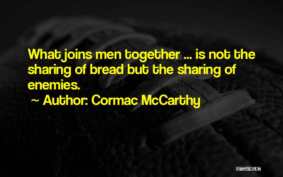 Cormac McCarthy Quotes 1029178
