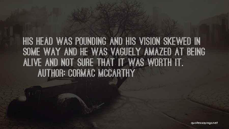 Cormac McCarthy Quotes 1193903