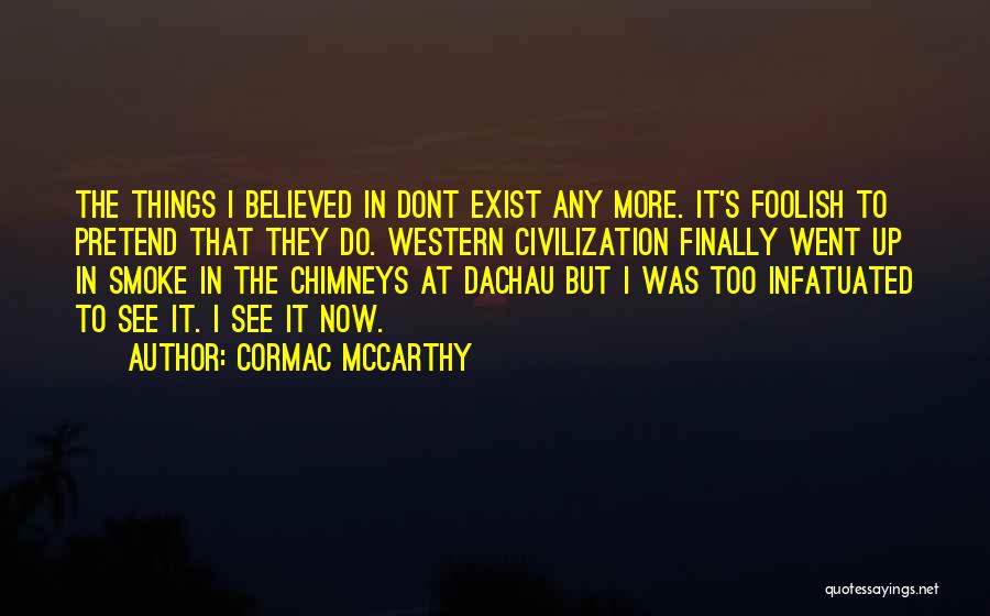 Cormac McCarthy Quotes 1244900