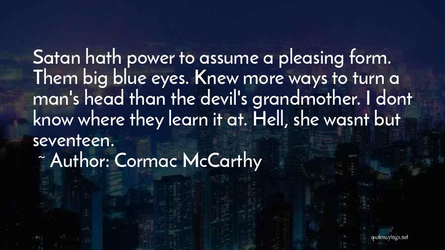 Cormac McCarthy Quotes 1247933