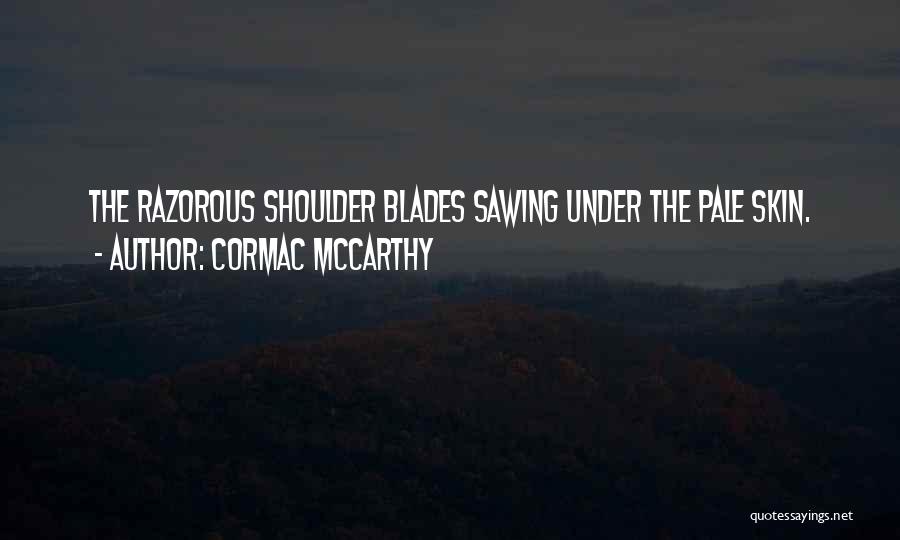 Cormac McCarthy Quotes 1359933