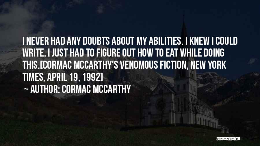 Cormac McCarthy Quotes 1445525