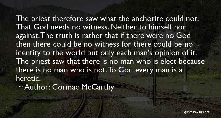 Cormac McCarthy Quotes 1526397