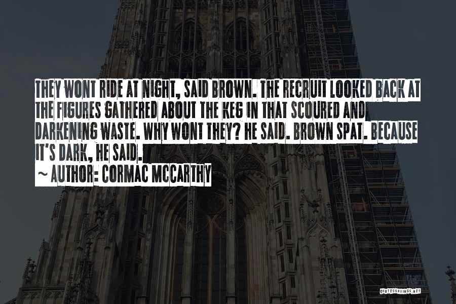 Cormac McCarthy Quotes 1619025