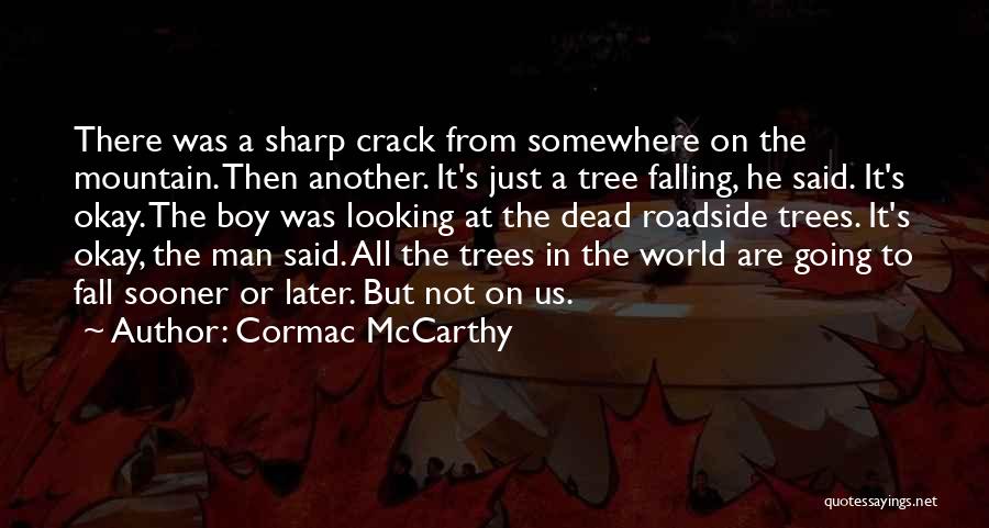 Cormac McCarthy Quotes 1755937