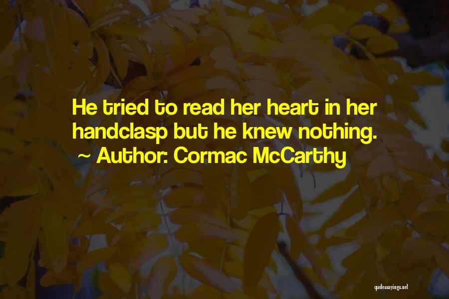 Cormac McCarthy Quotes 1858918